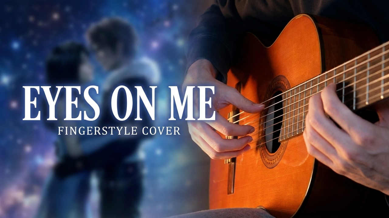 Eyes on Me (Faye Wong) | Fingerstyle Guitar Cover + Free TAB