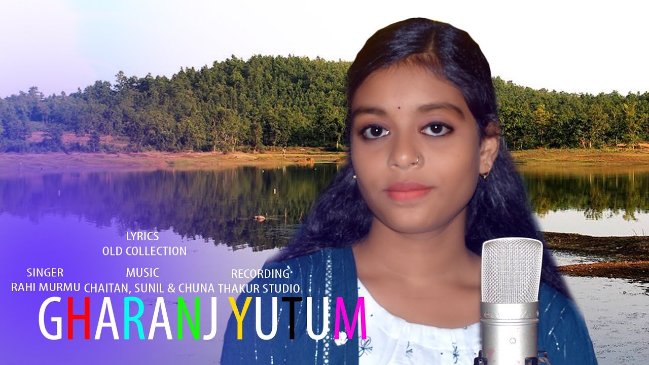 GHARANJ YUTUM // LAGRE SONG ( LUHRI ) //  RAHI MURMU  // NEW SANTALI TRADITIONAL SONG 2025 
