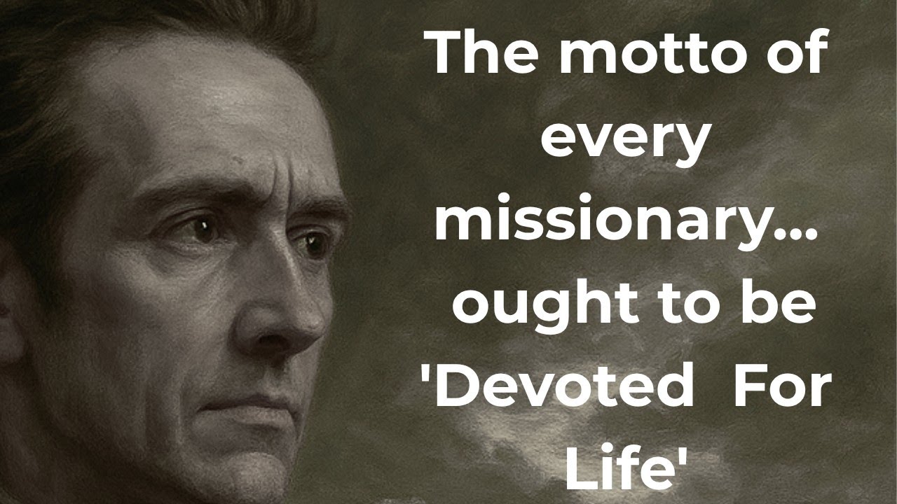  Adoniram Judson: “How great are my obligations to spend and be spent for the salvation of souls!”