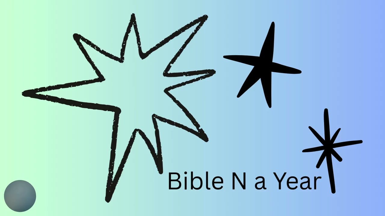 1.9 | Bible N a Year | DAY 9 | January 9