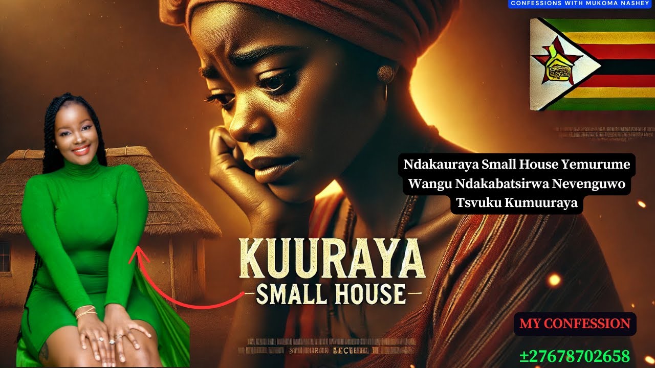 Ndakauraya Small House Yemurume Wangu Ndakabatsirwa Nevenguwo Tsvuku Kumuuraya Nhoroondo Dze Hupenyu