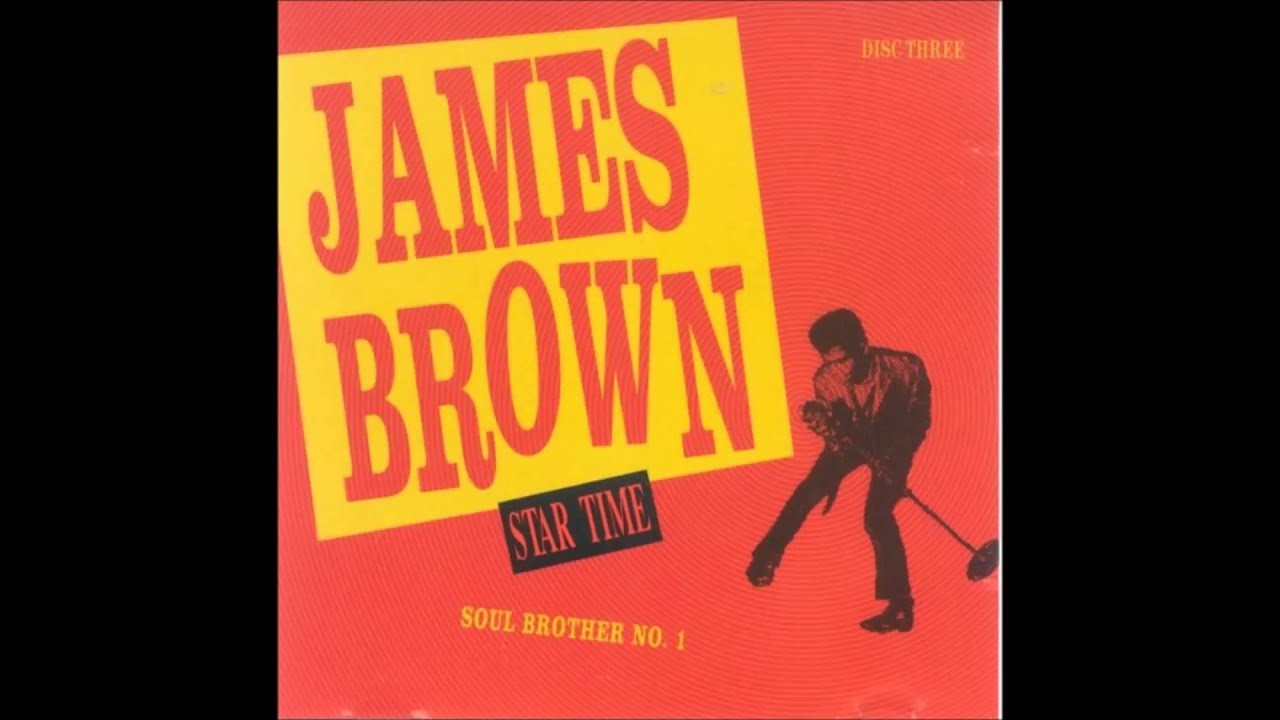James Brown - Get Up, Get Into It , Get Involved.