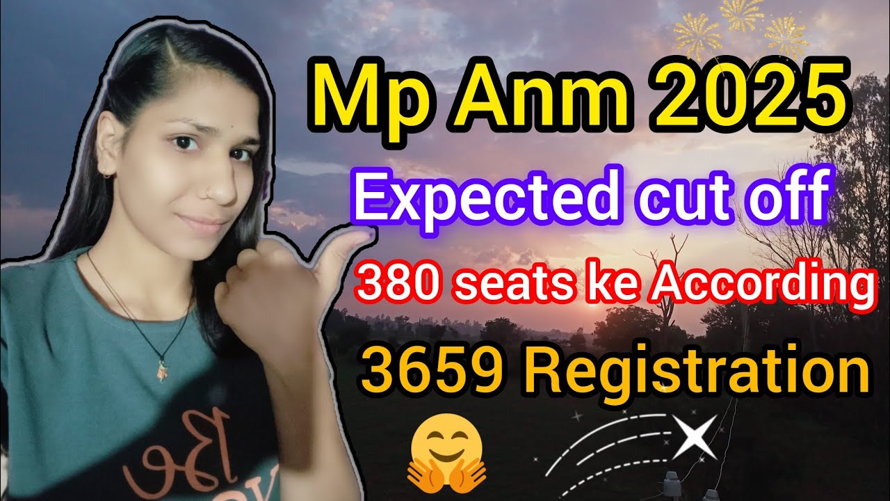 Mp Anm 2025 expected cutoff video according to 380 seats #Mp Anm 🤗