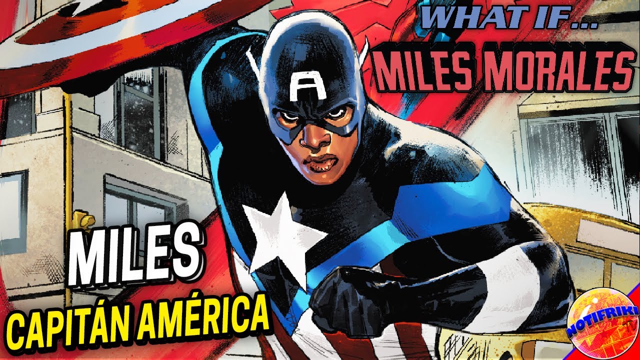 Y Si MIles Morales Fuera Capitán América ??? || What If... Miles Morales  #1