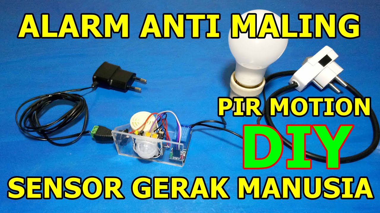CARA MEMBUAT ALARM ANTI MALING SENSOR GERAK MANUSIA || PIR MOTION HUMAN DETECTION SENSOR