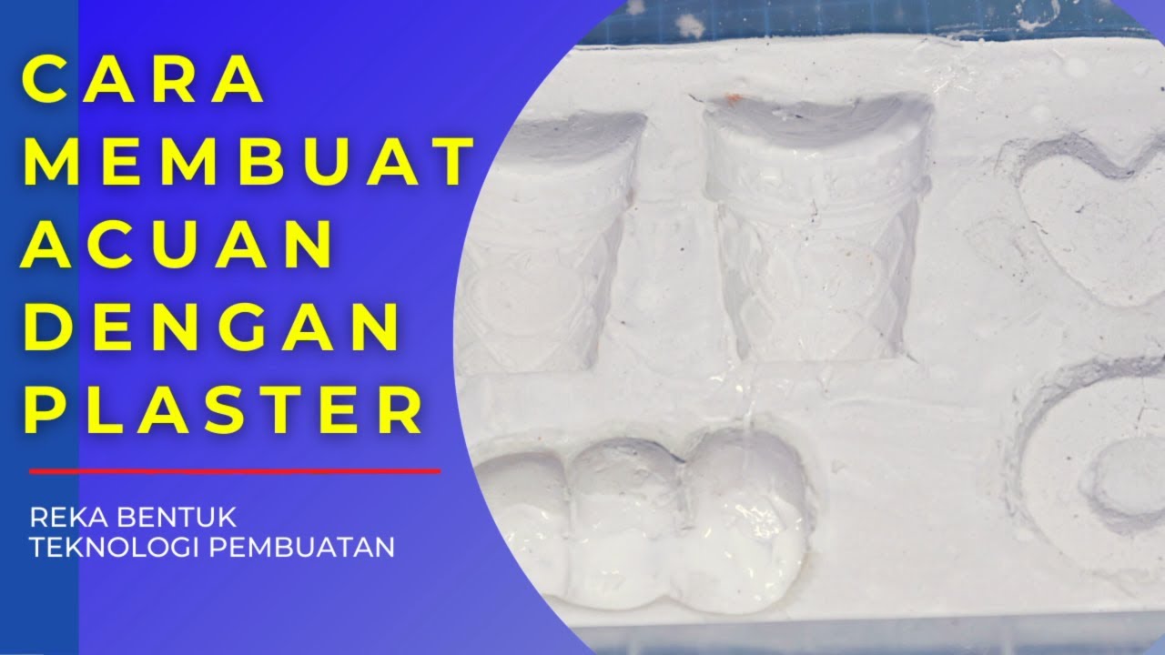 Projek Rbt: Cara Membuat Acuan Dengan Plaster | Make Mold Using Plaster #kumikstudio #projekrbt