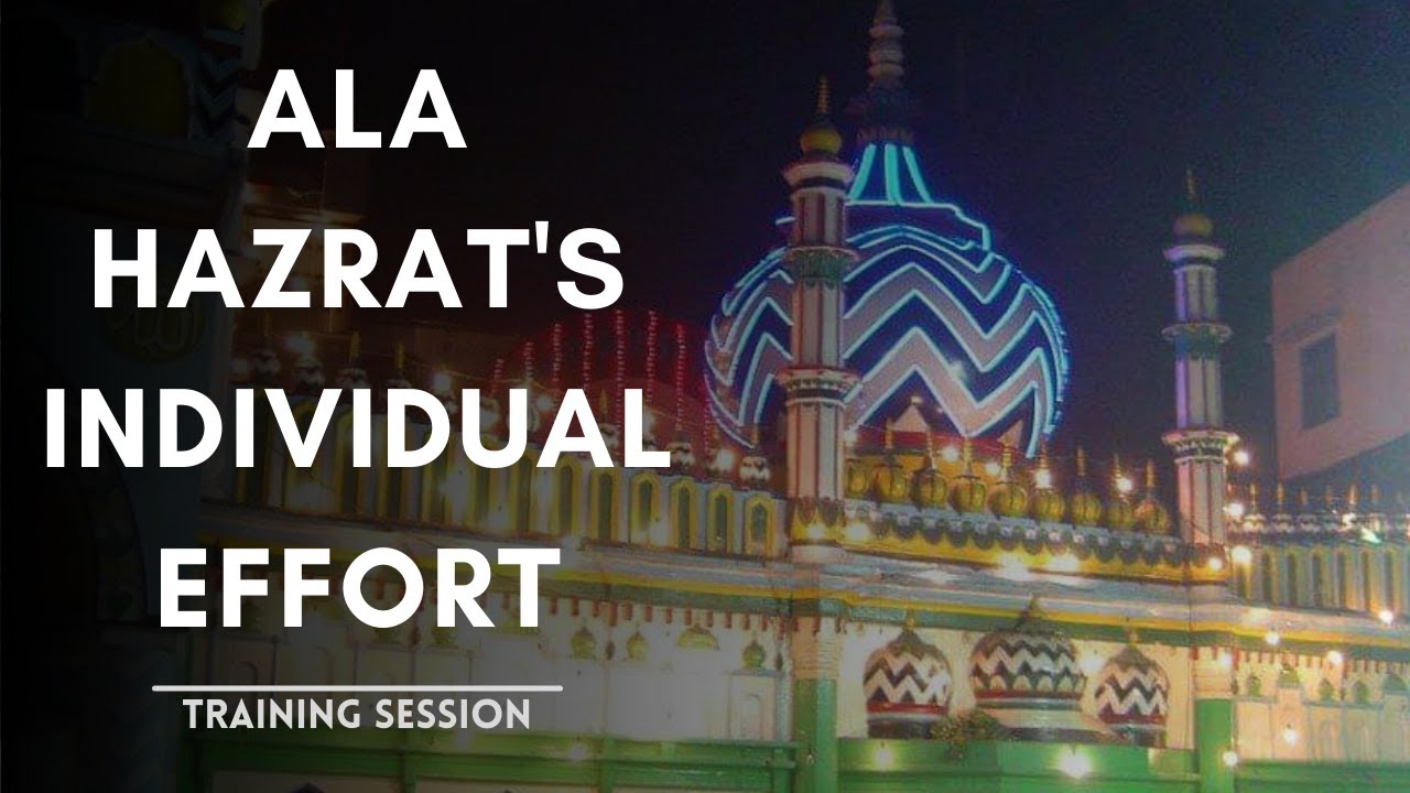 Ala Hazarat's Individual Effort | Live Training Session