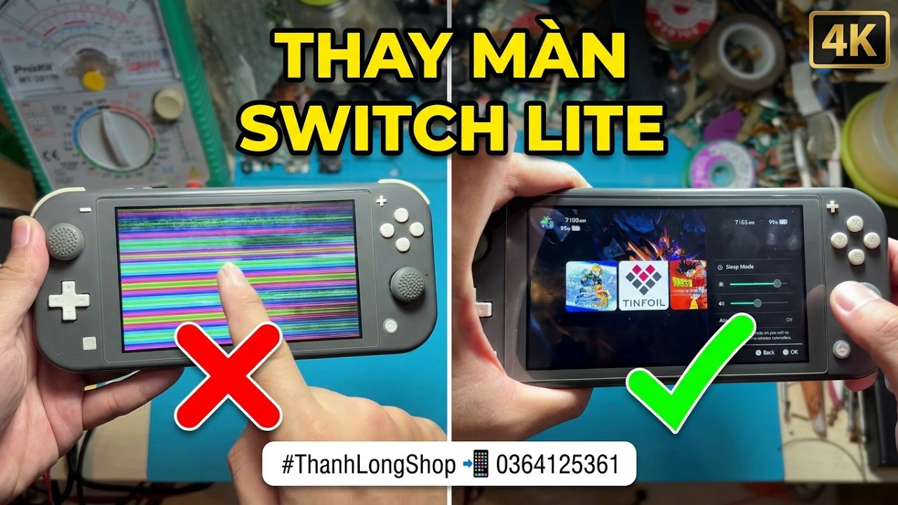 THAY MÀN LCD Nintendo Switch Lite | 4K Video | @Thanh Long Shop