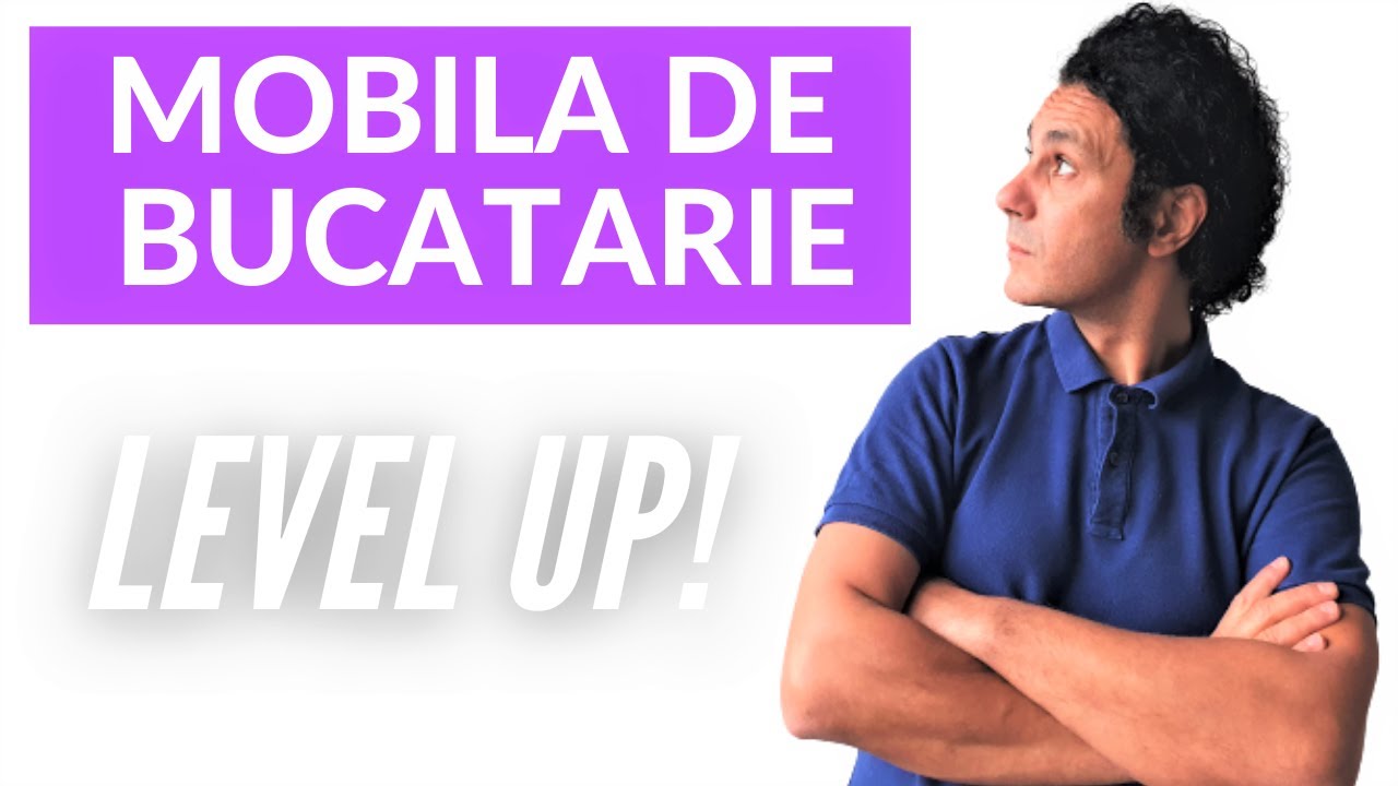 Mobila de Bucatarie Tips & Triks