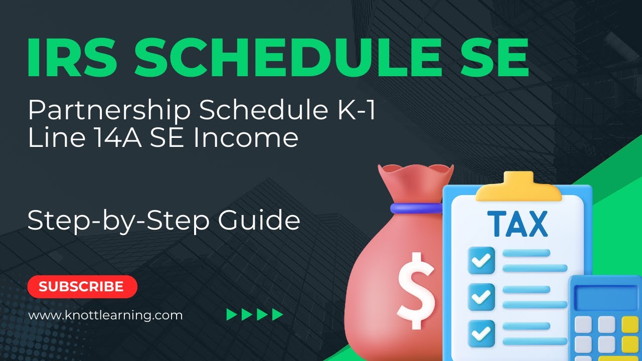 Partnership Self-Employment Taxes (Schedule SE)  |  Step-by-Step Tutorial with Examples