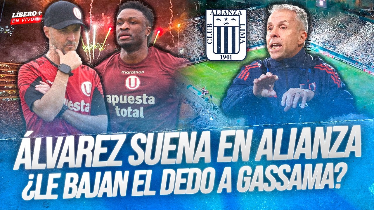 🔴 Gustavo Álvarez suena en Alianza Lima | ¿Gassama sin ritmo para jugar en Universitario? | Líbero