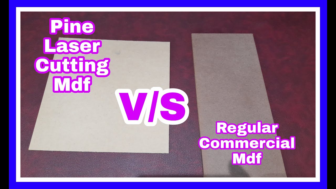 PINE MDF SHEET V/s REGULAR MDF | LASER CUTTING PLYWOOD | LASER CUTTING PINE MDF | LASER ENGRAVING
