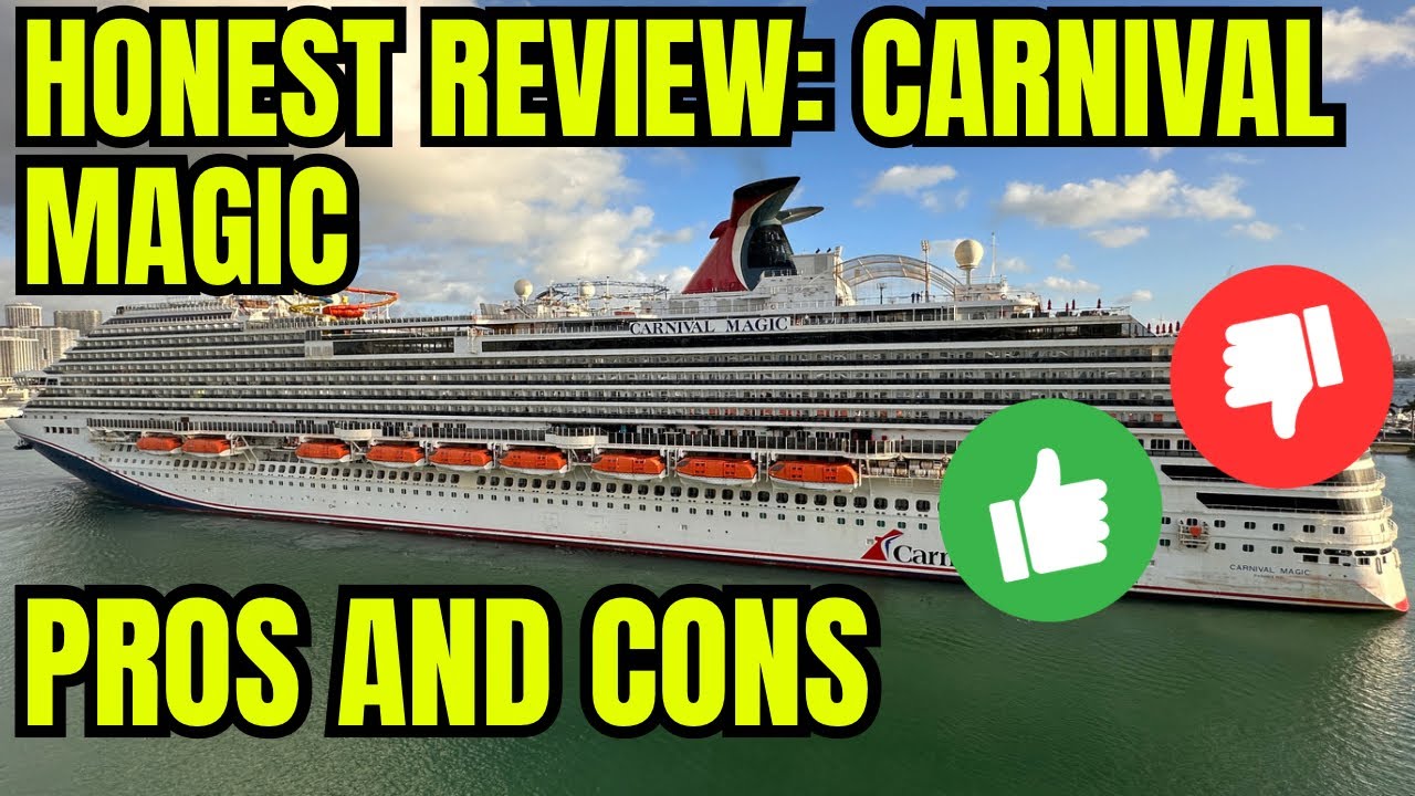 UPDATED Honest review of the Carnival Magic: Pros and Cons