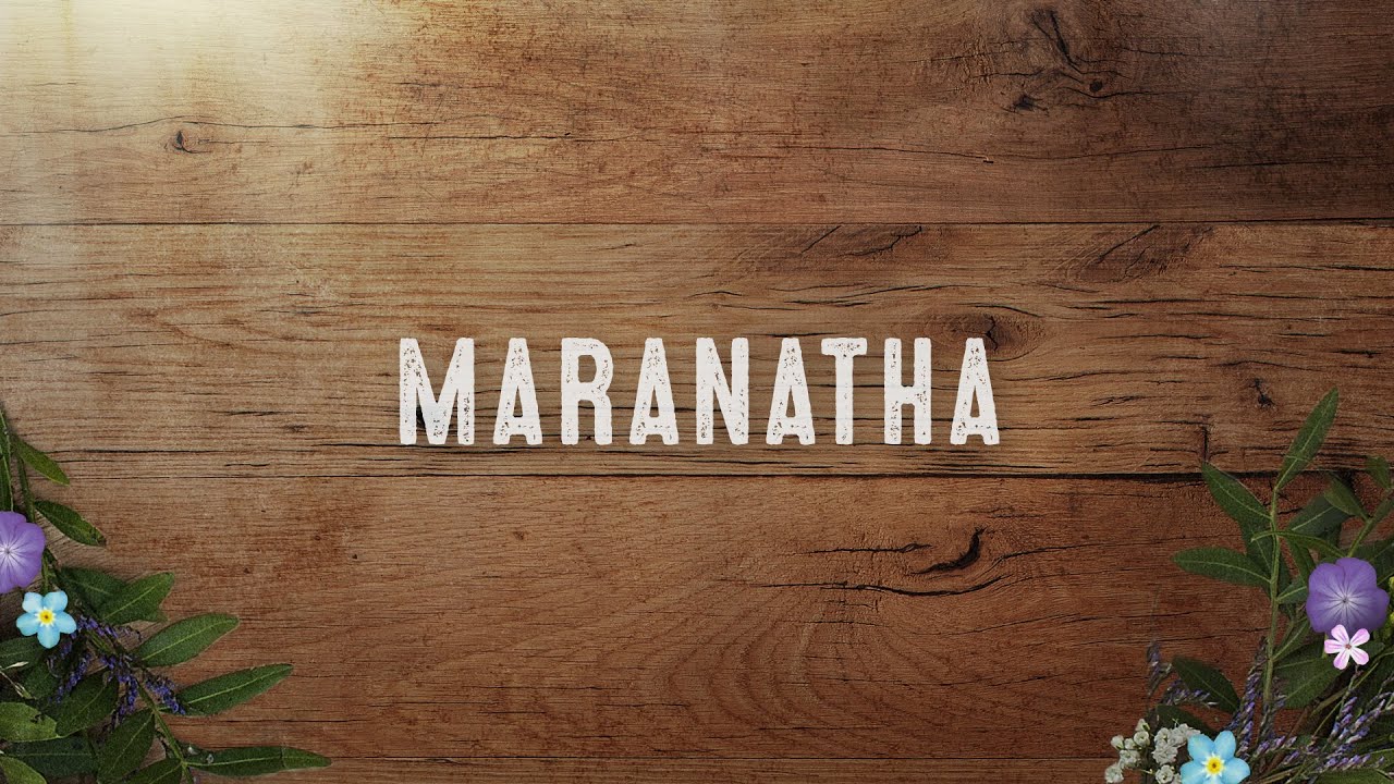 Maranatha | Sela
