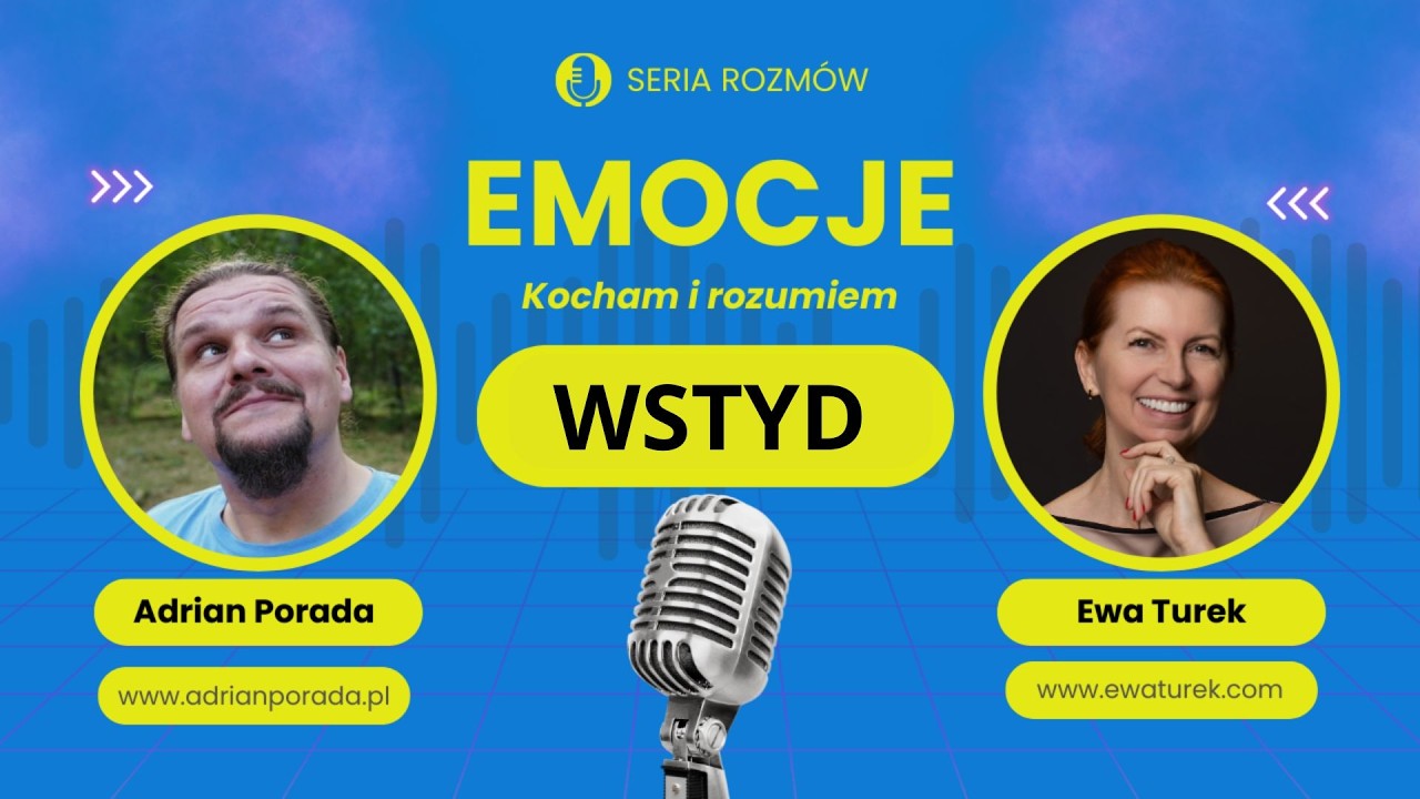 Wstyd nie jest prawdą o Tobie, ale ... często decyduje za ciebie | Ewa Turek | Adrian Porada