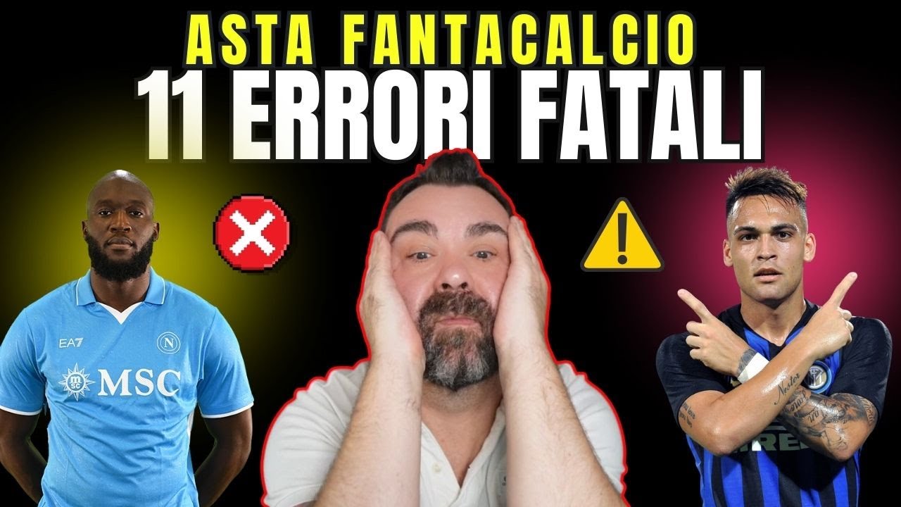 ❌11 ERRORI da EVITARE all'ASTA che ti ROVINANO il FANTACALCIO⚠️