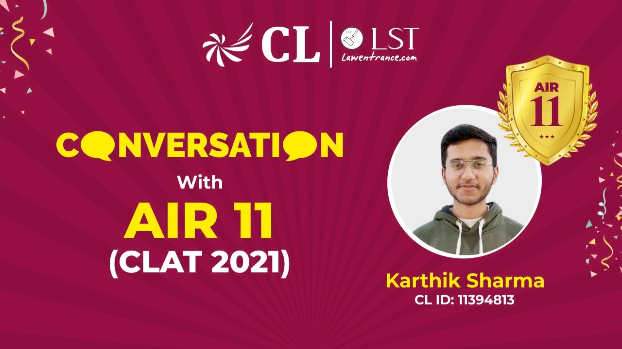 Kartik Sharma: AIR 11 Clat 2021| Preparation Journey