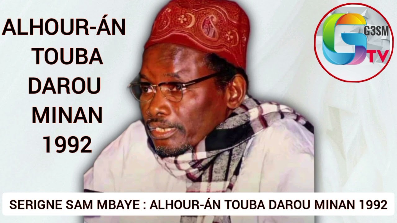 SERIGNE SAM MBAYE : ALHOUR-&Aacute;N TOUBA DAROU MINAN 1992