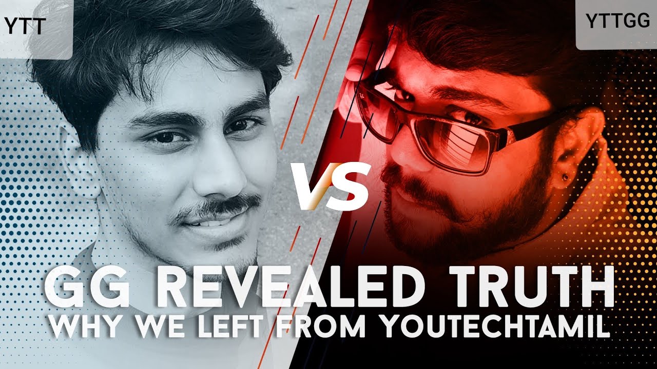TRUTH ABOUT YOUTECH TAMIL | WHY GG LEFT YTT | TRUTH NEVER DIES