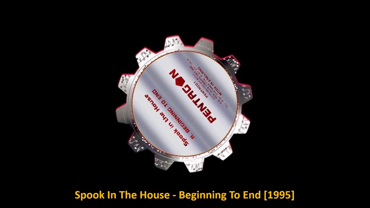Spook In The House - Beginning To End [1995]