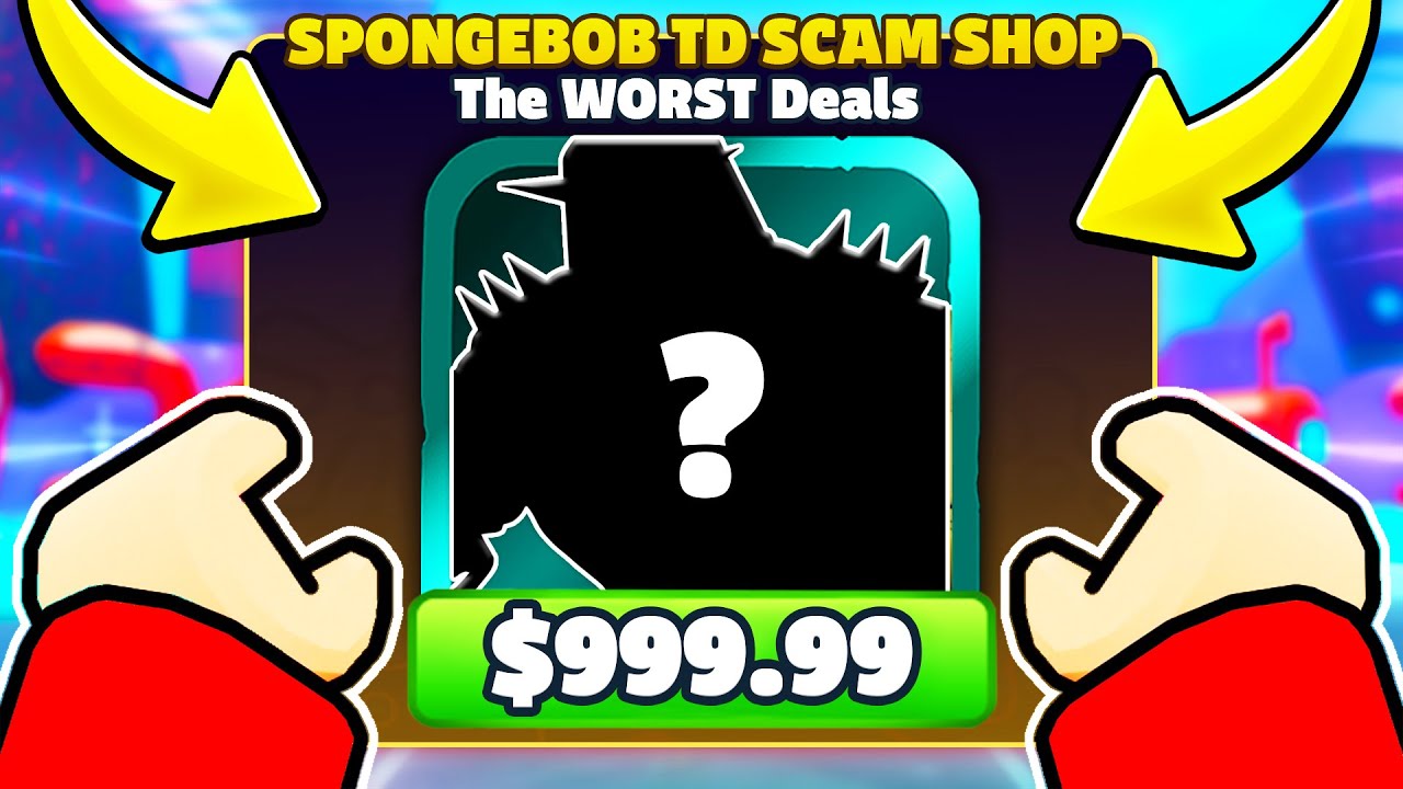 I Bought SCAM DEALS In SpongeBob TD..