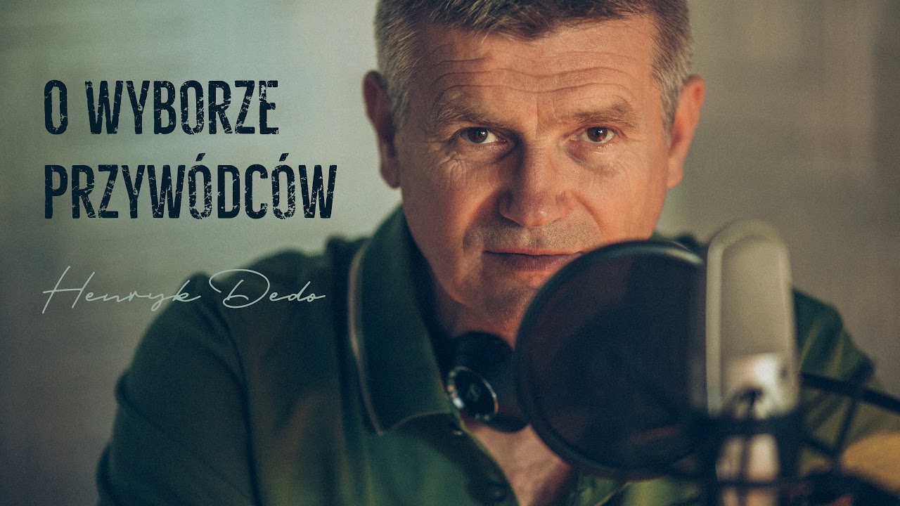 O wyborze przywódców - Henryk Dedo