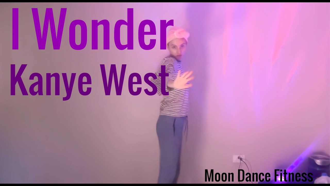 Kanye West - I Wonder - Dance Workout / Dance Fitness