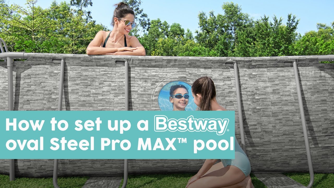 How to set up a Bestway oval Steel Pro MAX pool