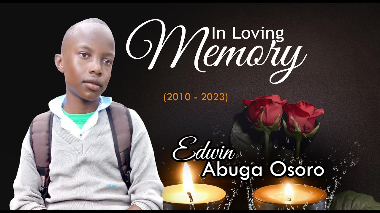 FUNERAL SERVICE FOR THE LATE EDWIN OSORO (2010-2023)