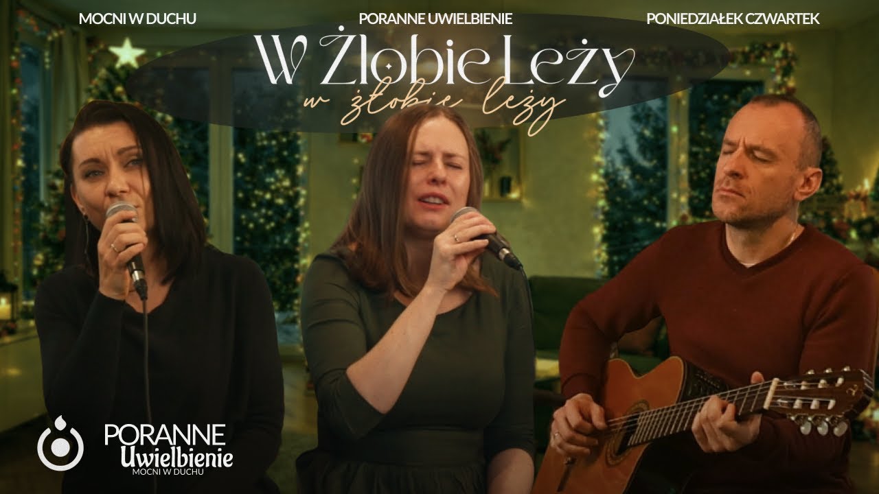 W żłobie leży | Poranne Uwielbienie - Mocni w Duchu