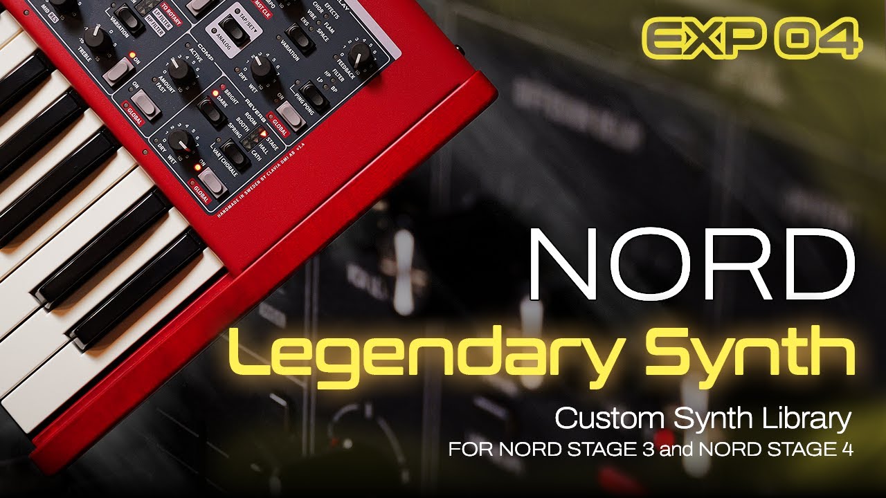 🎶 EXP04 Legendary Synth Presets &ndash; Nord Stage 3 & 4 | Iconic Analog & Digital Sounds Demo