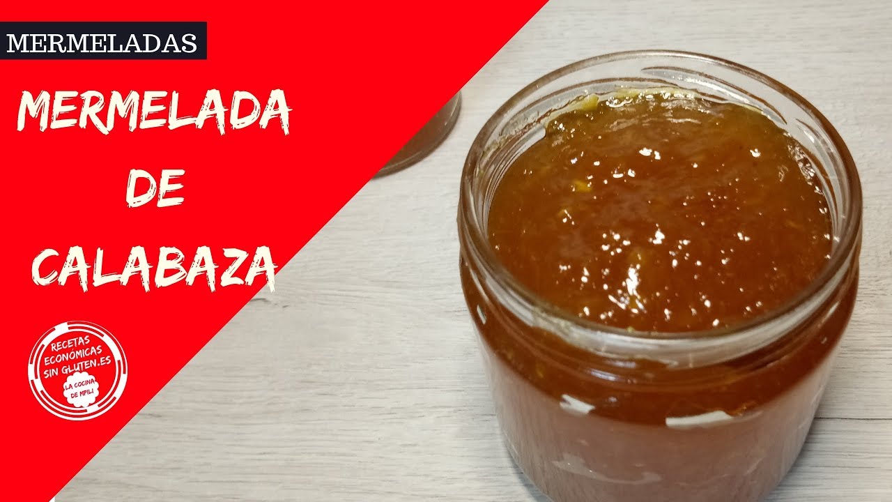 🎃 MERMELADA DE CALABAZA CASERA - FÁCIL DE PREPARAR Y DELICIOSA
