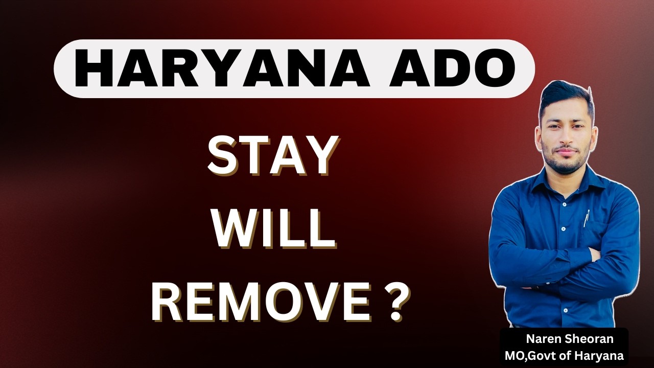HARYANA ADO COURT CASE  STAY REMOVAL