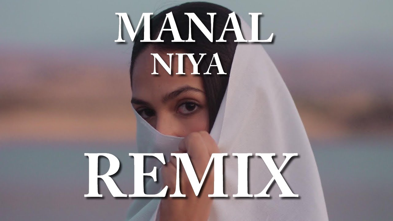 @manalmusic - NIYA (  (OFFICIAL REMIX BY HAMZA JABRI ) TRAP CHAABI EL HIT