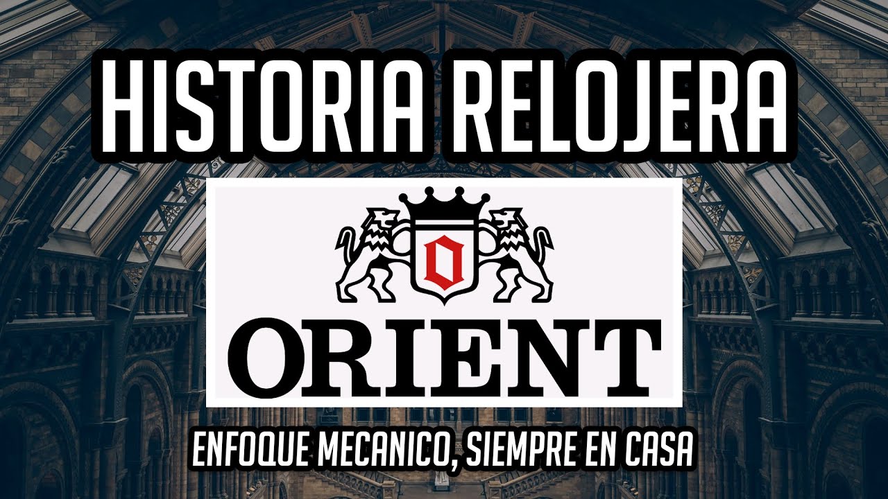 Historia de la Mejor Marca en Calidad/Precio: Orient, Relojes de Conocedores