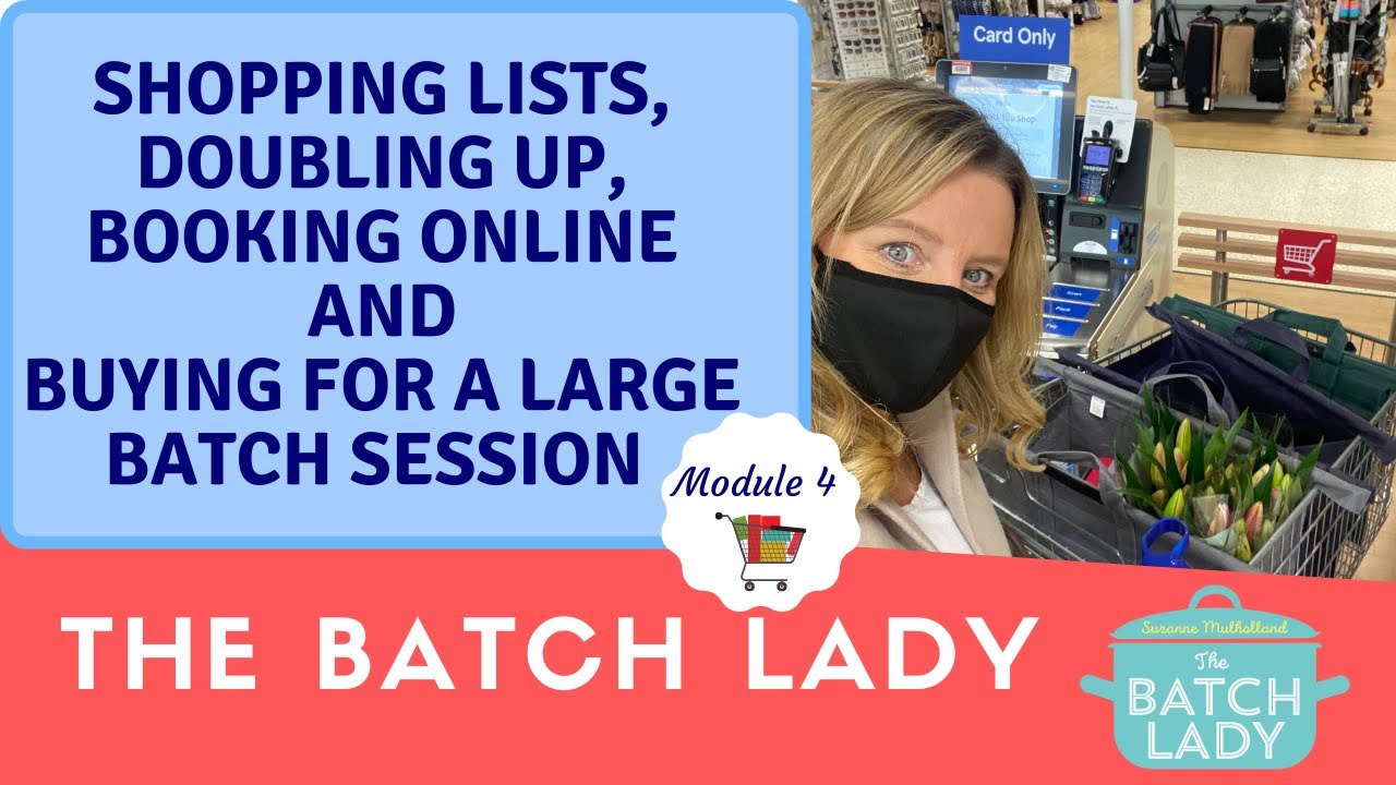 Module 4 Shopping for your batch cook ingredients