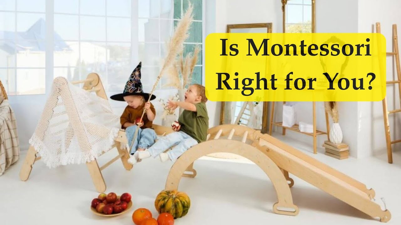 Is Montessori Right for You?