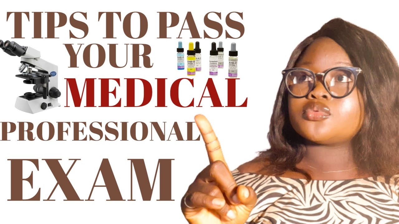 HOW TO PASS YOUR MEDICAL PROFESSIONAL EXAM AS  A MEDICAL LABORATORY SCIENCE STUDENT #medicalschool