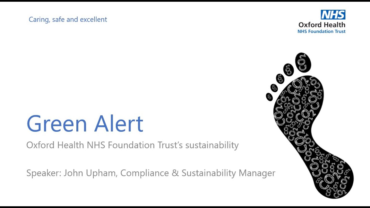 Green Alert - Oxford Health NHS Foundation Trust&rsquo;s sustainability