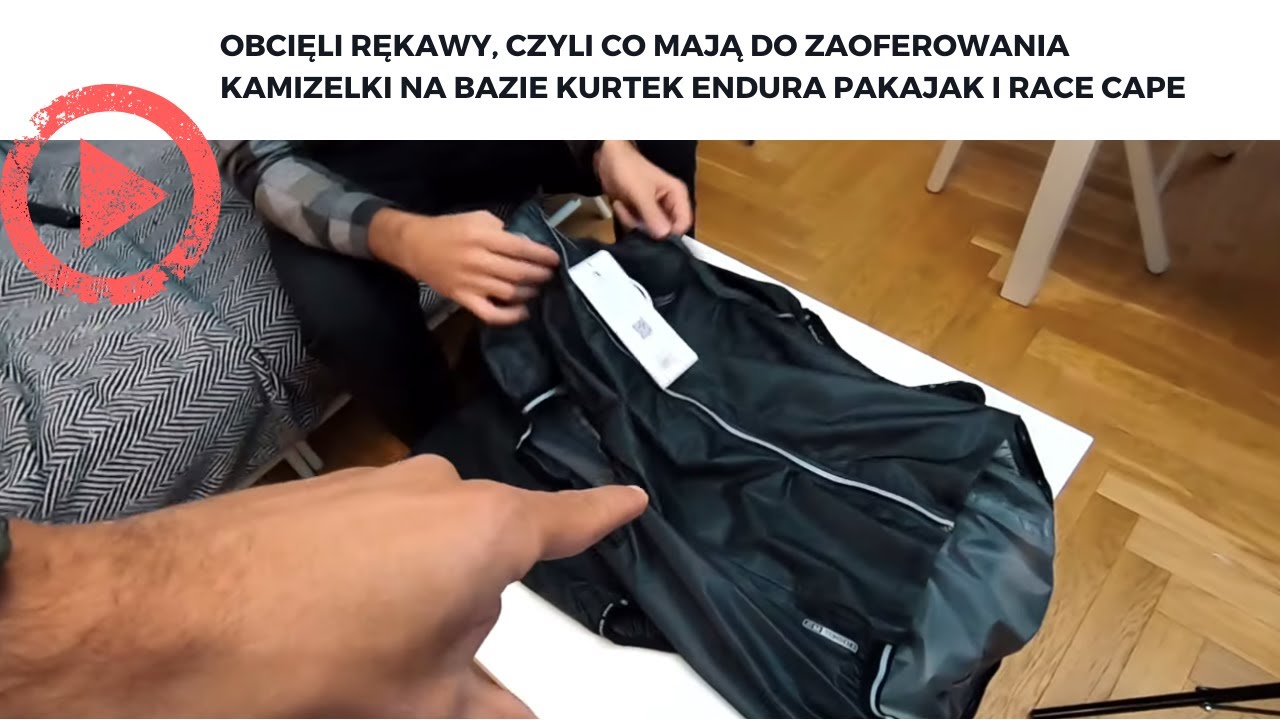 Obcięli rękawy, czyli co mają do zaoferowania kamizelki na bazie kurtek Endura Pakajak i Race Cape