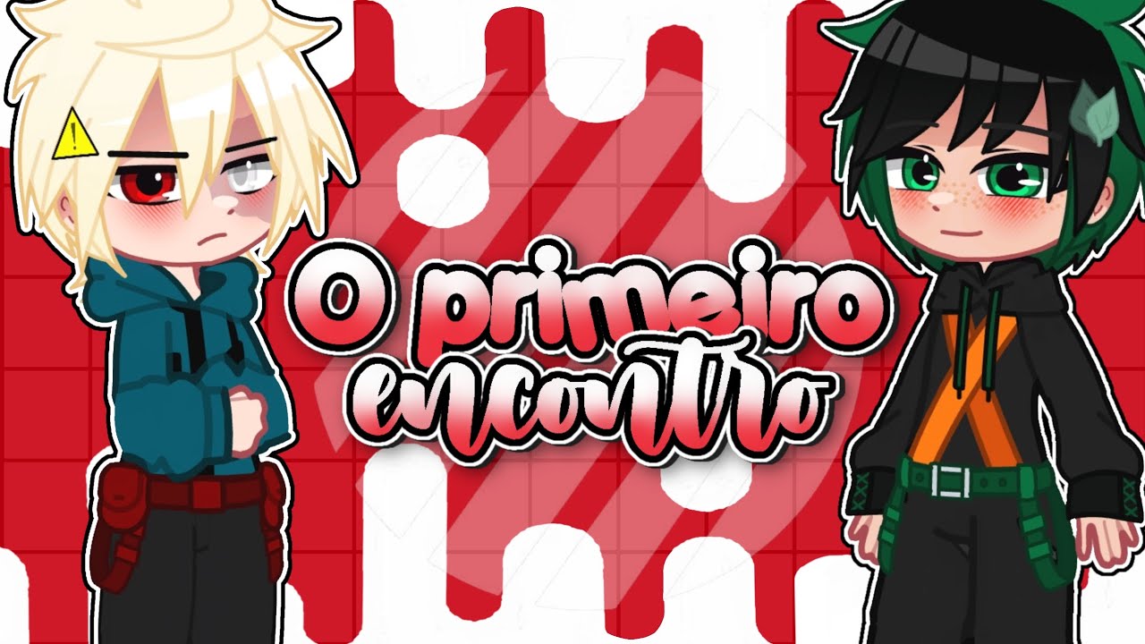 🍒꒱ • Primeiro Encontro | Curta-metragem | 💥Bakudeku🥦