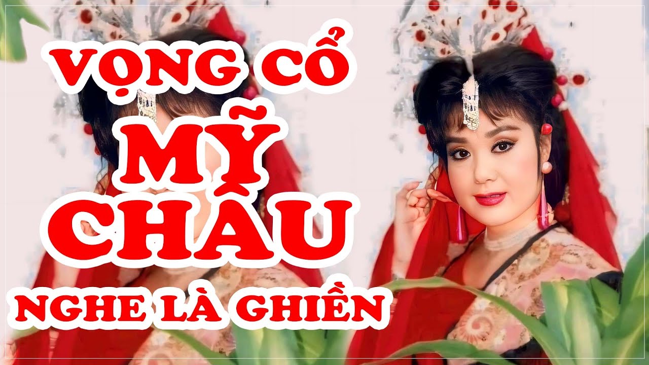 MỸ CHÂU - Liên khúc VỌNG CỔ hay nhất (p2) - Minh Phụng, Minh Vương, Hoài Thanh, Thanh Sang,...