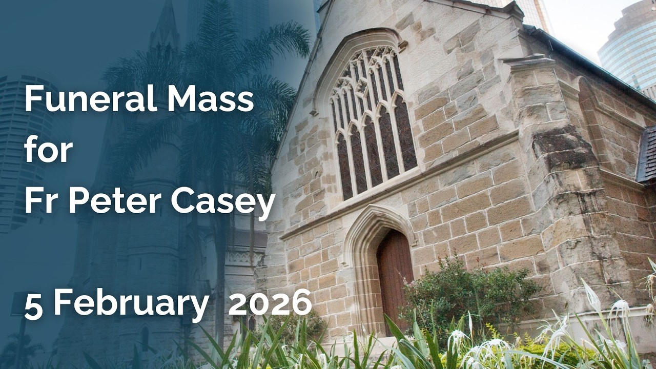 2026.02.05 - 10am Funeral Mass for Fr Peter Casey
