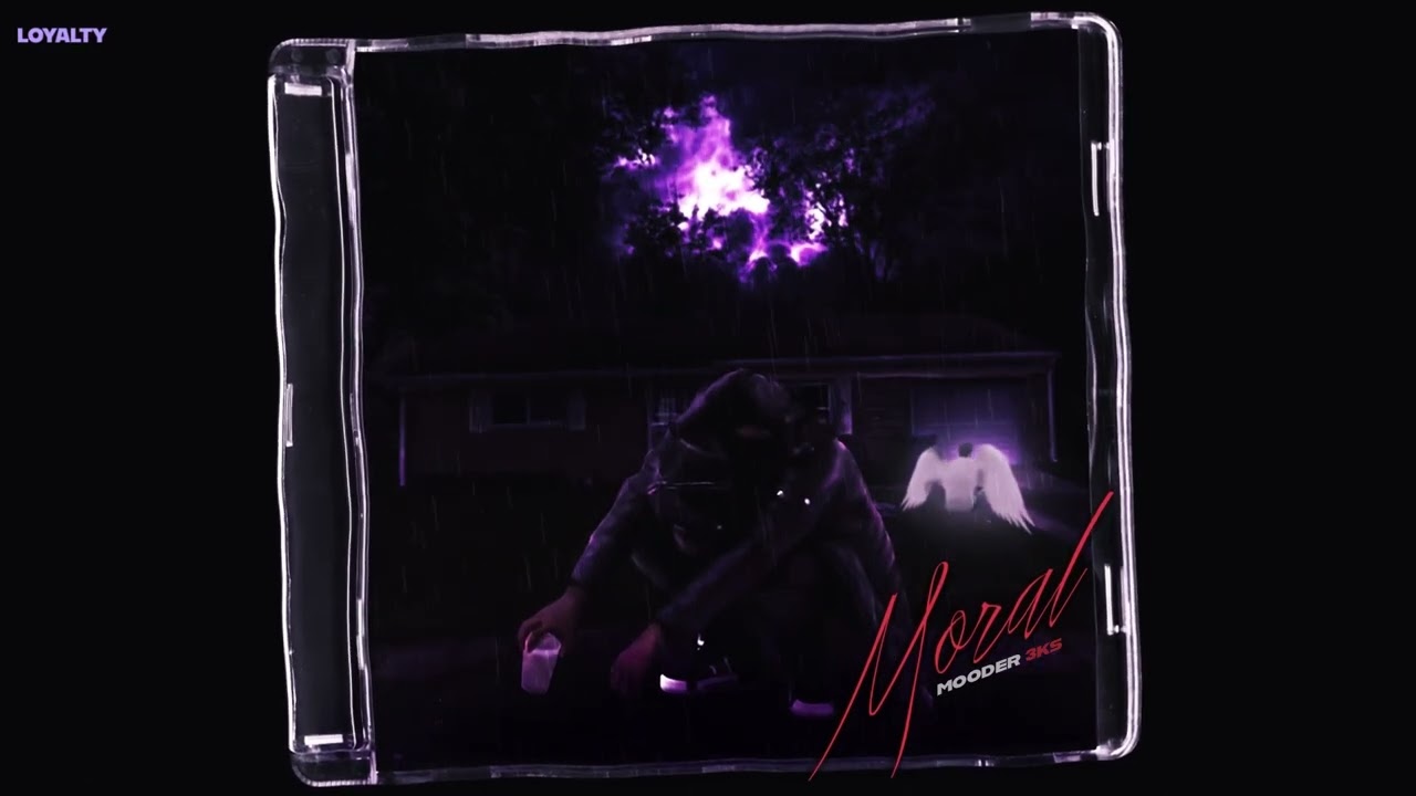 Mooder3ks- Loyalty (Moral)