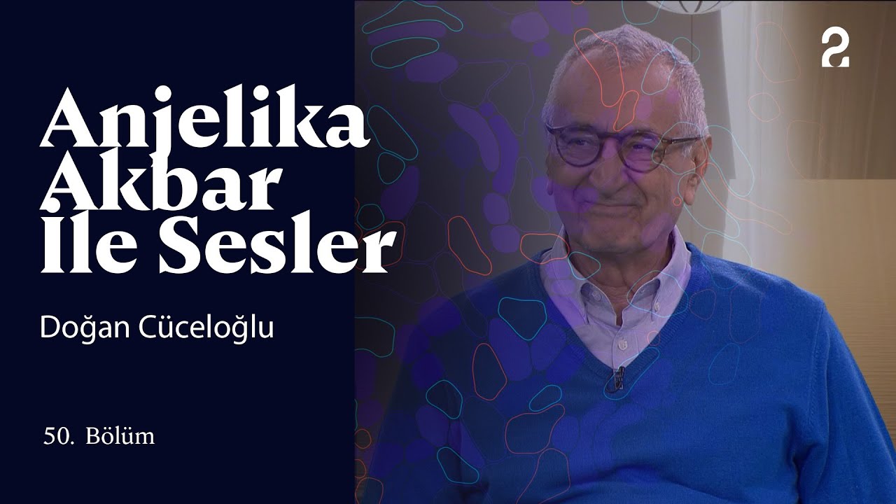 Doğan Cüceloğlu | Anjelika Akbar ile Sesler | 50. Bölüm @trt2
