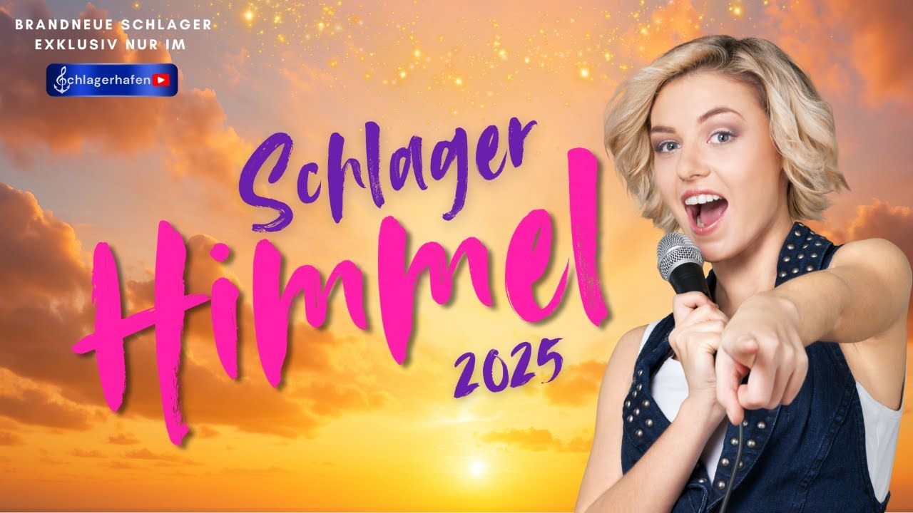 Schlager Himmel - Neue Schlager 2025