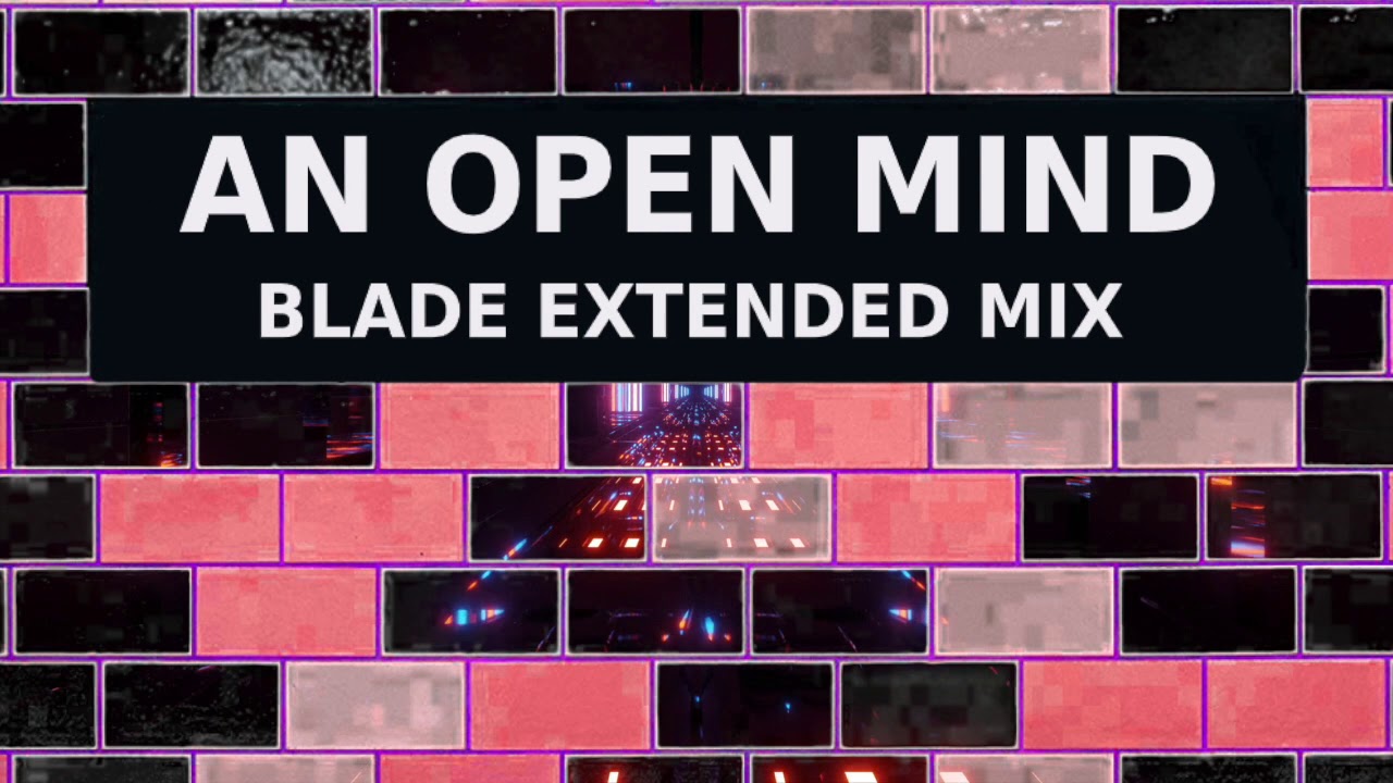 Pet Shop Boys - An Open Mind (Blade Extended Mix)