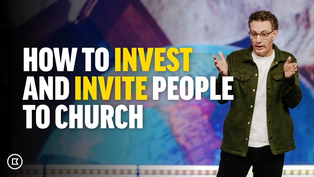 How to INVEST and INVITE Someone to Church