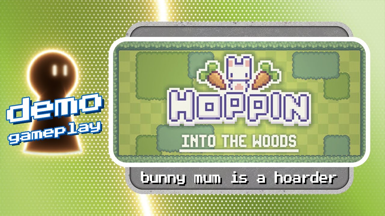 𝗛𝗼𝗽𝗽𝗶𝗻: 𝗶𝗻𝘁𝗼 𝘁𝗵𝗲 𝘄𝗼𝗼𝗱𝘀 demo gameplay | 𝘉𝘶𝘯𝘯𝘺 𝘮𝘶𝘮 𝘪𝘴 𝘢 𝘩𝘰𝘢𝘳𝘥𝘦𝘳 🥕