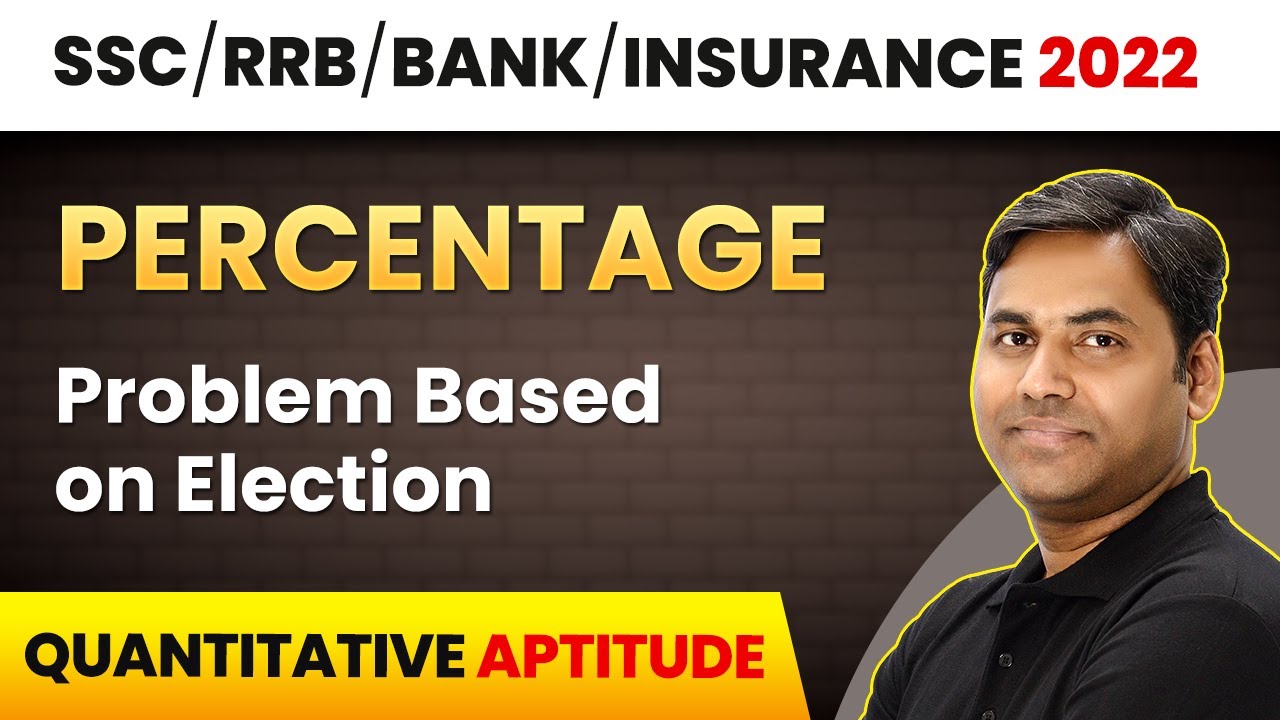 Problem Based on Election - Percentage | Quantitative Aptitude | Banking Foundation Course 2022